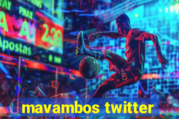 mavambos twitter